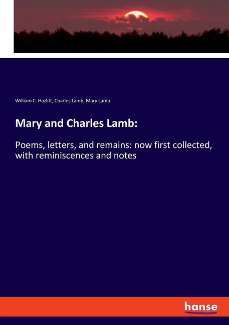 Poems, letters, and remains, with reminiscences and notes (Paperback) Z335